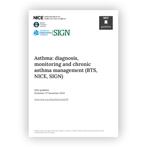 Asthma: diagnosis, monitoring and chronic asthma management (BTS, NICE, SIGN)