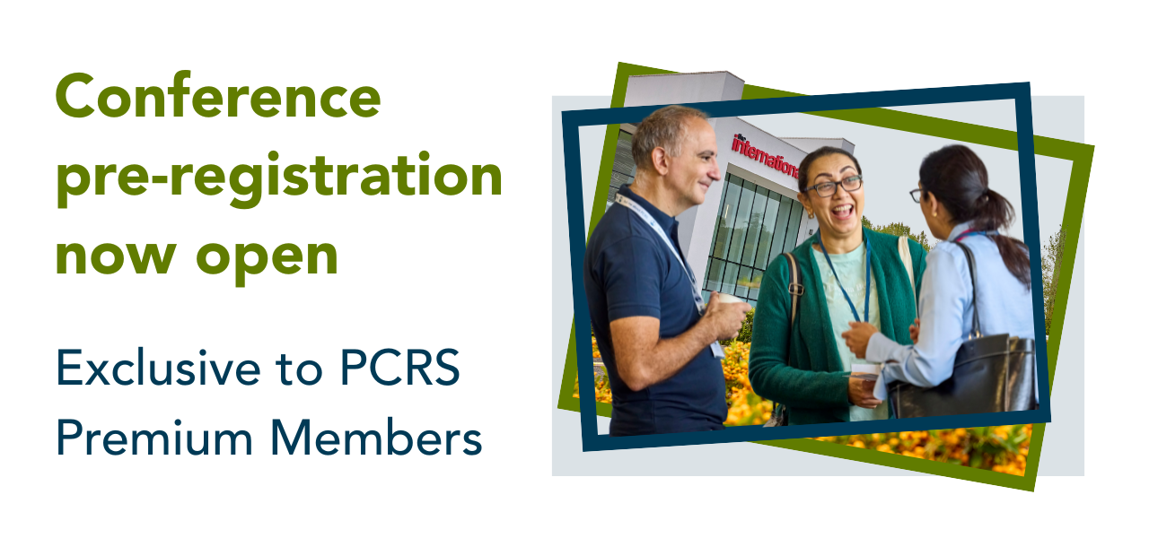 Conference pre-registration now open. Exclusive to PCRS Premium Members