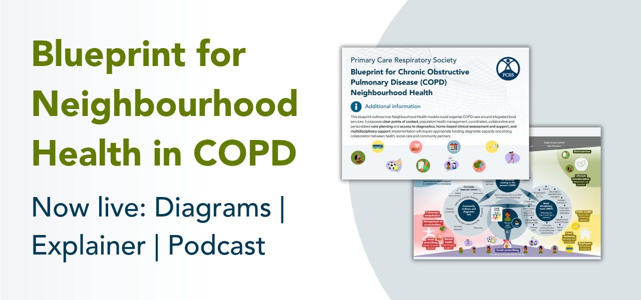 Blueprint for neighbourhood health in COPD. Now live: diagrams, explainer, podcast